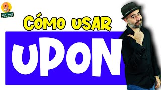 Cómo usar UPON en INGLÉS [upl. by Eioj]