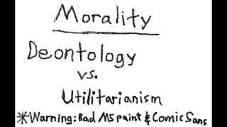 Deontology vs Utilitarianism [upl. by Lodhia115]