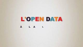 LOpen Data à la Loupe [upl. by Arikaahs]