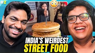 INDIAS WEIRDEST STREET FOOD 2 ft ZakirKhan [upl. by Buchanan]