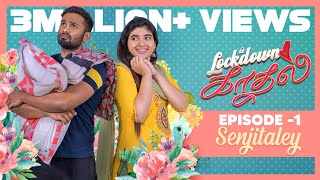 ERUMA SAANI  WEB SERIES  LOCKDOWN KADHAL  EP1 SENJITALEY With Subtitles [upl. by Keily420]