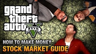 How to make money in GTA 5 Stock Market Guide [upl. by Gustavus]