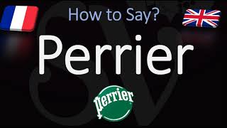 How to Pronounce Perrier CORRECTLY English amp French Pronunciation [upl. by Reina]