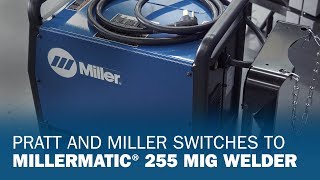 Pratt amp Miller Switches to Millermatic 255 MIG Welder [upl. by Auqinehs617]