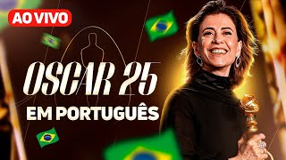 🇧🇷 OSCAR 2025 TRANSMISSÃO AO VIVO EM PORTUGUÊS [upl. by Nahsed]