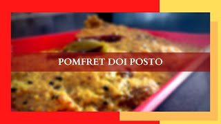 Pomfret Doi Posto  Traditional Bengali Fish Recipe [upl. by Lanuk]