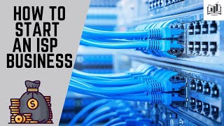 How to Start an ISP Internet Service Provider Business  Starting an Internet Provider Company [upl. by Llevram]