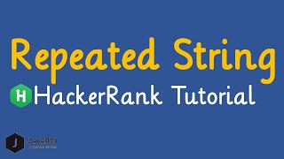 Repeated String HackerRank Solution Optimal Approach [upl. by Attenad]