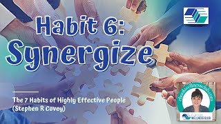 HABIT 6  SYNERGIZE [upl. by Asit]