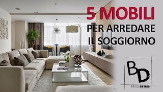 5 Tipologie di MOBILI per il SOGGIORNO  Belula Design [upl. by Thornie]