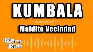 Maldita Vecindad  Kumbala Versión Karaoke [upl. by Ayak363]