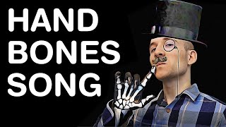 HAND BONES SONG [upl. by Ellenig215]