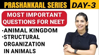 ANIMAL KINGDOM  STRUCTURAL ORGANIZATION IN ANIMALS  Prashankaal Series Day 3  NEET [upl. by Bocock]