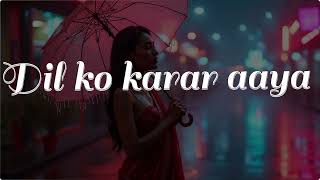 Dhil Ko karar aaya New Hindi song [upl. by Alvarez]