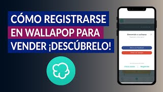 ¿Cómo Registrarse o Crear una Cuenta en Wallapop para Vender  Paso a Paso [upl. by Oibaf]