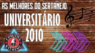 SERTANEJO UNIVERSITÁRIO 2010 [upl. by Dlaniger955]