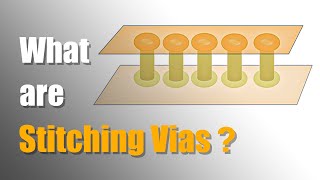 What are Stitching Vias  PCB Knowledge [upl. by Maillw]