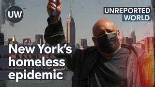 New Yorks Homeless Epidemic  Unreported World [upl. by Baptist832]