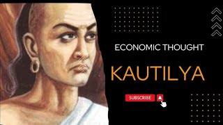 ECONOMIC THOUGHT OF KAUTILYA [upl. by Kifar]