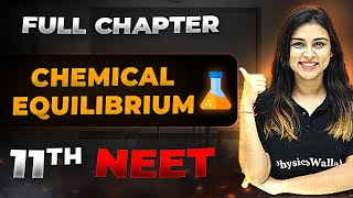 Chemical Equilibrium FULL CHAPTER  Class 11th Physical Chemistry  Arjuna NEET [upl. by Aiuqram]