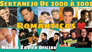 sertanejo de 2000 a 2005 Românticas pra recordar [upl. by Palocz164]