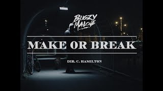 Bugzy Malone – Make or Break Official Video [upl. by O'Meara]