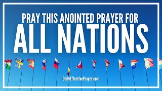 Prayer For All Nations  Prayer Changes Things [upl. by Niwroc]