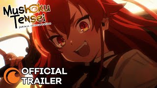 Mushoku Tensei Jobless Reincarnation  OFFICIAL TRAILER [upl. by Sufur]