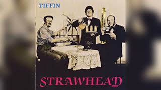 Strawhead  Tiffin Full Album [upl. by Arte676]