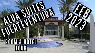 ALUA SUITES FUERTEVENTURA HOTEL TOUR amp REVIEW [upl. by Atews626]