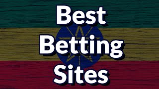 Best Betting Sites in Ethiopia 2022 [upl. by Egarton]