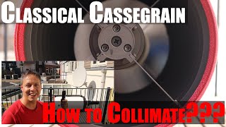 How to Collimate a Classical Cassegrain  Astrophotography [upl. by Tracay]