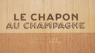 Recette  Chapon au champagne [upl. by Dent]