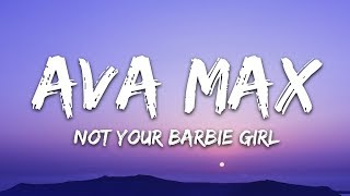 Ava Max  Not Your Barbie Girl Lyrics [upl. by Toole647]