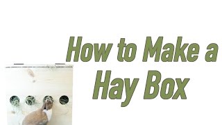 How to Make a Hay Box [upl. by Eyaf]