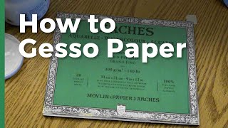 How to Gesso Paper [upl. by Rehpotsirc]