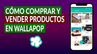 ¿Cómo Comprar y Vender Productos en Wallapop  Guía Paso a Paso [upl. by Cadel]