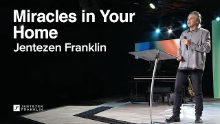 Miracles in Your Home  Jentezen Franklin [upl. by Wedurn]