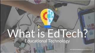 Everything You Need to Know About Educational Technology [upl. by Eletnahc]