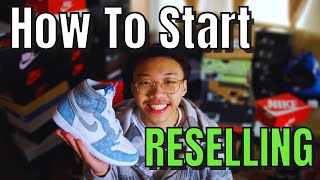 How to Start Reselling Sneakers in 2023 Complete Guide [upl. by Anirtruc]