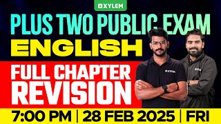 Plus Two Public Exam English  Full Chapter Revision  Xylem Plus Two [upl. by Rodl487]