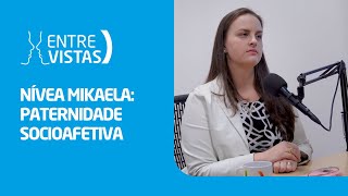 Paternidade Socioafetiva  EntreVistas [upl. by Gibeon]