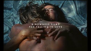 8 Romantic Films To Watch on NOWNESS [upl. by Hasty576]