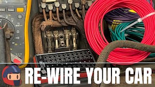 ReWire Your Whole Damn Car  How To Do It Correctly amp Inexpensively [upl. by Ylekalb]