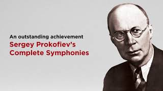 Sergey Prokofievs Complete Symphonies [upl. by Pegeen]