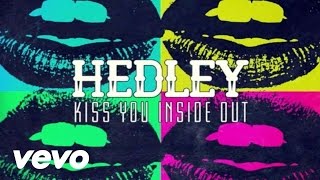 Hedley  Kiss You Inside Out Lyric Video [upl. by Aldarcie]