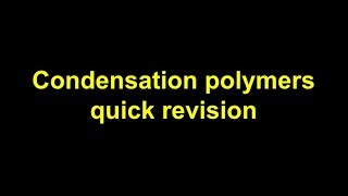 Quick Revision  Condensation polymers [upl. by Asyral43]