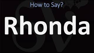 How to Pronounce Rhonda CORRECTLY [upl. by Akinor246]