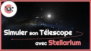 Simuler son télescope avec Stellarium [upl. by Baerl]