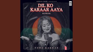 Dil Ko Karaar Aaya Reprise [upl. by Hceicjow]